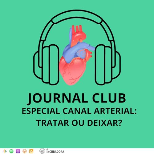 #069 - Epis&oacute;dio 69: Journal Club 45 Especial PCA: Tratar ou deixar?