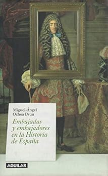Hardcover EMBAJADORES Y EMBAJADAS EN LA HISTORIA DE ESPANA [Spanish] Book