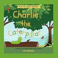 Charlie the Caterpillar 173726045X Book Cover