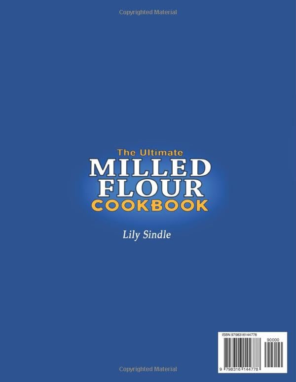 The Ultimate Milled Flour Cookbook: Simple Techniques to Master the Art of Baking & Irresistible Recipes for Flawless, Delicious Creations that your Family Will Love - Image 2