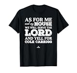 My House Yells for Cole Carrigg Prospect Baseball Fan Gear T-Shirt