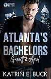  Atlanta\'s Bachelors: Garrett & April (The Bachelors 5)