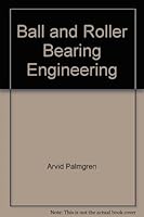 Ball and roller bearing engineering, B0007DKY56 Book Cover