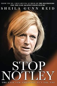 Paperback Stop Notley: The Case For Throwing Out The NDP Book