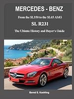 MERCEDES-BENZ, The modern SL cars, The R231: From the SL350 to the SL65 AMG B0BD6V5CZC Book Cover