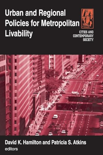 Compare Textbook Prices for Urban and Regional Policies for Metropolitan Livability Cities and Contemporary Society ISBN 9780765617699 by Atkins, Patricia Sue,Hamilton, Michael S