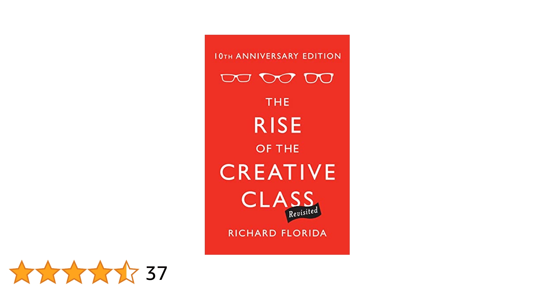 The Rise of the Creative Class-Revisited: 10th Anniversary