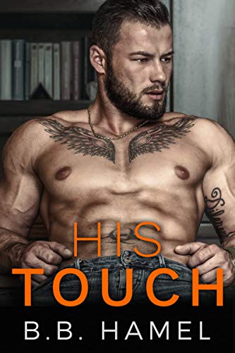 His Touch: A Dark Small Town Romance (Pine Grove)