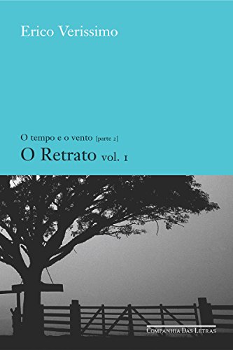 O retrato - vol. 1 (O tempo e o vento Livro 3) - Verissimo, Erico