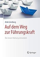 Auf Dem Weg Zur Führungskraft: Die Innere Haltung Entwickeln 3658219858 Book Cover