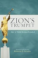 Zion's Trumpet: 1856 and 1857: Welsh Mormon Periodical 1944394117 Book Cover