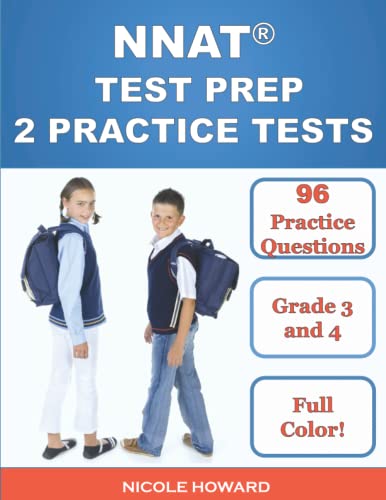 NNAT® TEST PREP: Grade 3 and 4 Level D, Two Full-Length Practice Tests, 96 Full-Color Practice Questions, Answer Key, Sample Questions for Each Test Area, Additional Bonus Questions Online