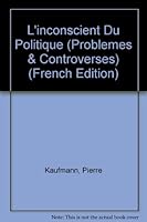 L'Inconscient Du Politique 2711609731 Book Cover