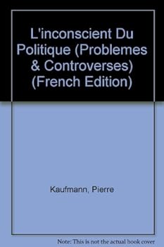 Paperback L'Inconscient Du Politique [French] Book