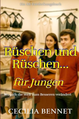 Rüschen und Rüschen… für Jungen: Eine Coming-of-Age-Geschichte über ein LGBTQ-Sissy-Baby.