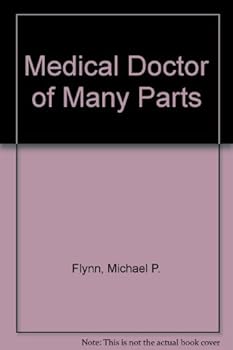 Hardcover Medical Doctor of Many Parts Book