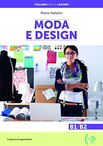 Italiano per il lavoro: Moda e design + online MP3 audio