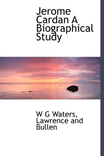 Jerome Cardan a Biographical Study