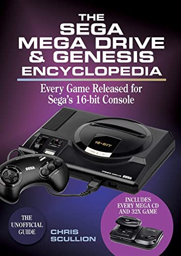 SEGA MEGA DRIVE & GENESIS ENCYCLOPEDIA HC: Every Game Released for Sega's 16-bit Console