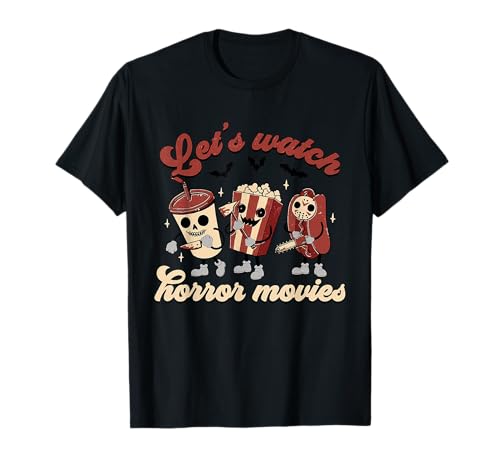 Funny Halloween Let's Watch Horror Movies and Chill Snack T-Shirt