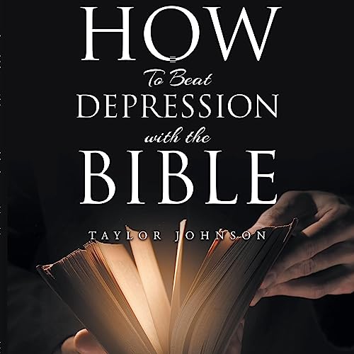 How to Beat Depression with the Bible by Taylor Johnson episode artwork