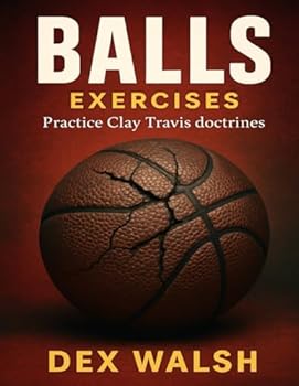 Paperback Balls Exercises: Practice Clay Travis doctrines Book