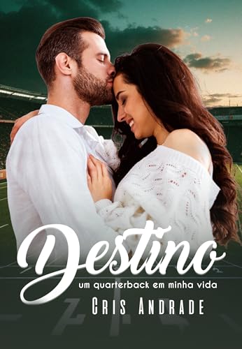 DESTINO: um quarterback em minha vida