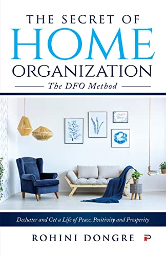 The Secret of Home Organization - The DFO Method