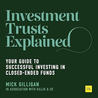 Investment Trusts Explained Audiobook By Mick Gilligan cover art