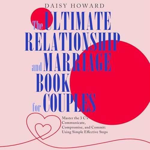 Page de couverture de The Ultimate Relationship and Marriage Book for Couples