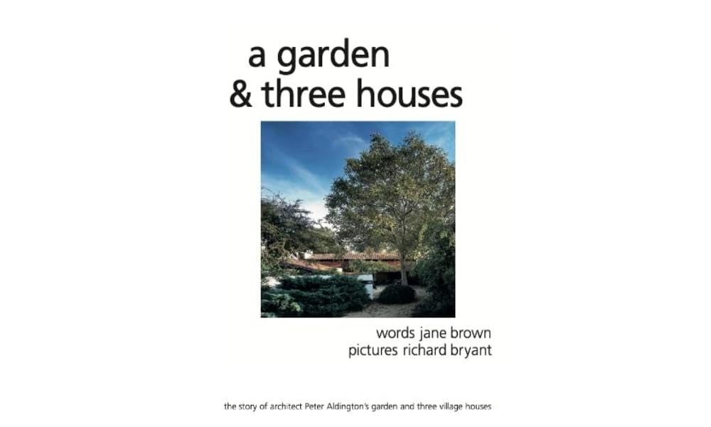 A Garden and Three Houses by Jane Brown (Hardback Book)