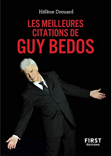 Amazon Com Petit Livre Les Meilleures Citations De Guy Bedos French Edition Ebook Drouard Helene Kindle Store
