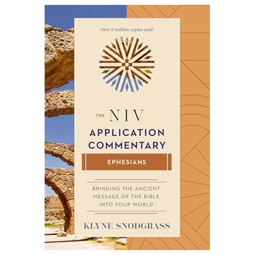 Ephesians (The NIV Application Commentary Book 10)