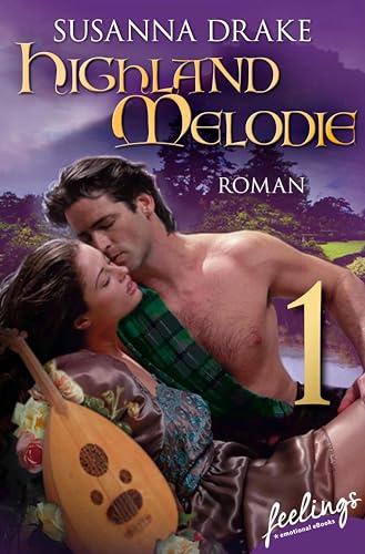 Highland-Melodie 1: Serial Teil 1 (Highland Melodie)