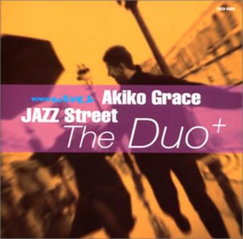 AKIKO GRACE - Jazz Street: The Duo + - Disque CD