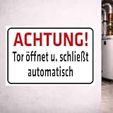 INDIGOS UG   Aluverbundplatte Schilder 3mm   Sicherheit   Achtung! Tor öffnet und schließt automatisch   800x600 mm   Hotel, Firma, Schutz, KITA, Arzt, Praxis, Wohnung