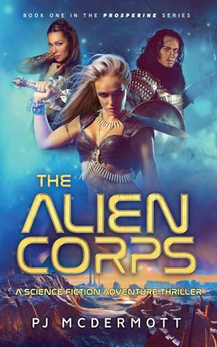 The Alien Corps (The Prosperine Series)