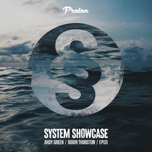 Robin Thurston & Andy Green - System Showcase 131 (March 2025) cover art