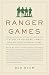 Ranger Games: A Story of Soldiers, Family and an Inexplicable Crime
