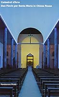 Cattedrali D'Arte: Dan Flavin Per Santa Maria in Chiesa Rossa 8887029067 Book Cover