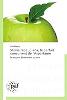 Stevia rebaudiana, le parfait concurrent de l'Aspartame: Le nouvel édulcorant naturel (French Edition) 3841623301 Book Cover