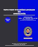Tipo Test Policías Locales de Andalucía. Categoría de Oficial.: Volumen II. Temas del 26 al 50.