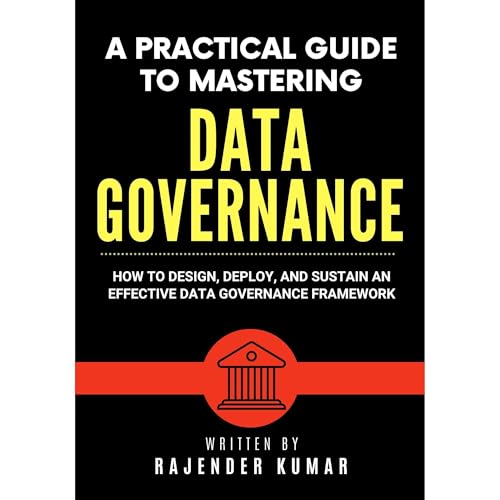 A Practical Guide to Mastering Data Governance Audiolibro Por Rajender Kumar arte de portada