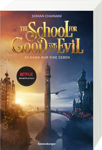 The School for Good and Evil, Band 1 - Es kann nur eine geben. Filmausgabe zur Netflix-Verfilmung (The School for Good and Evil, 1)