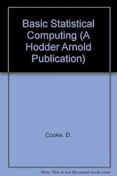Paperback Basic Statistical Computing (A Hodder Arnold Publication) Book