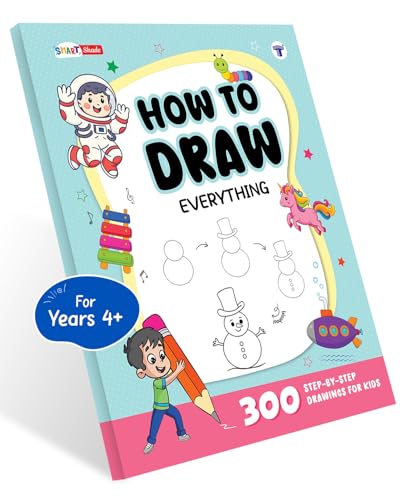Image of How to Draw Everything: 300 Easy Step-by-Step Drawings for Kids Ages 4+ | Drawing & Colouring Book with Practice Space, Learn to Draw Animals, Toys, Flowers & Planets, Perfect Gift for Beginners