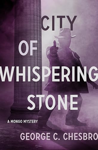 City of Whispering Stone (The Mongo Mysteries Book 2)