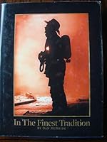 IN THE FINEST TRADITION The History of the Rochester Fire Department 0977286606 Book Cover