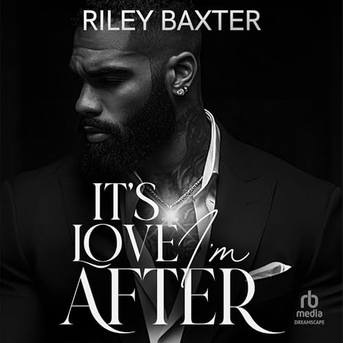It's Love I'm After Audiolivro Por Riley Baxter capa