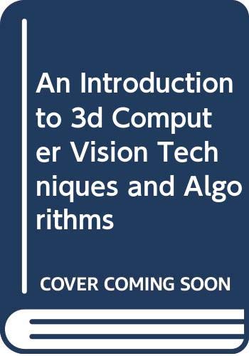Amazon.co.jp: An Introduction to 3d Computer Vision Techniques and ...